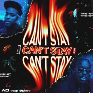 Cant Stay (Explicit)