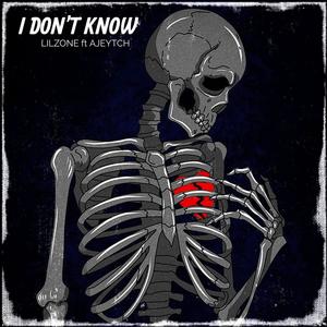 I don't know (feat. Le X)