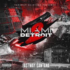 MIAMI 2 DETROIT (Explicit)