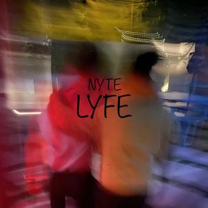 NYTE LYFE (Explicit)