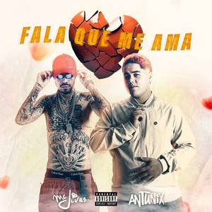 Fala Que Me Ama (Explicit)