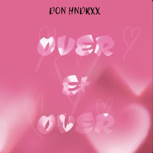 Over And Over (Explicit)