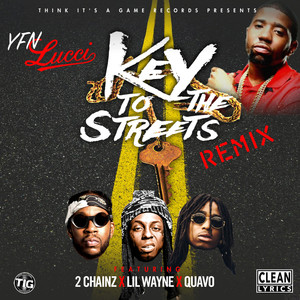 Key to the Streets (Remix) [feat. 2 Chainz, Lil Wayne & Quavo]