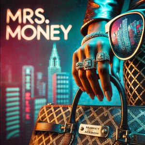 Mrs. Money (Explicit)