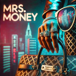 Money Mason - Mrs. Money (Explicit)