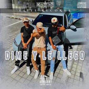 DIME Y LE LLEGO (feat. JoqsanPR & Angek)