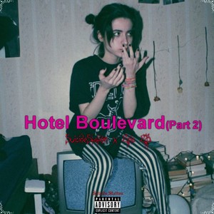 Hotel Boulevard, Pt. 2 (Explicit)