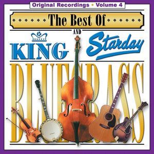The Best Of King And Starday Bluegrass - Volume 4