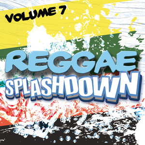 Reggae Splashdown, Vol 7