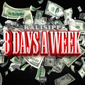 8 Days A Week (Explicit)