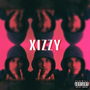 Xizzy (Explicit)