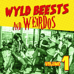 Wyld Beests And Weirdos, Vol. 1