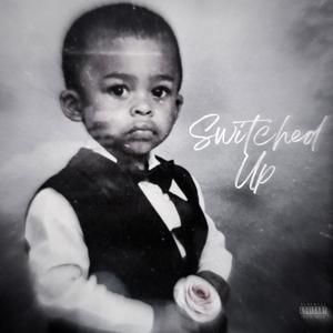 SWITCHED UP (Explicit)
