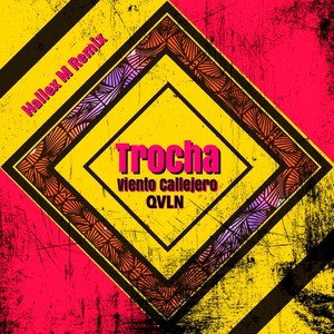 Trocha (Hallex M Remix) [feat. Qvln]