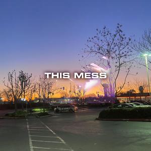 This Mess
