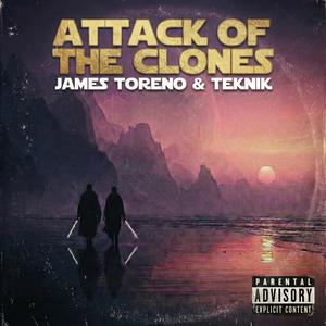 Attack Of The Clones (feat. Teknik) (Explicit)
