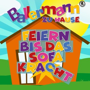 Ballermann zu Hause - Feiern bis das Sofa kracht (Explicit)