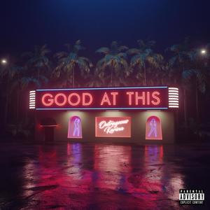 Good at This (Explicit)