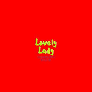 Lovely Lady (feat. Nerve ZM) [Explicit]