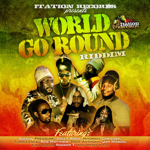 World Go Round Riddim