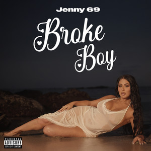 Broke Boy (Explicit)