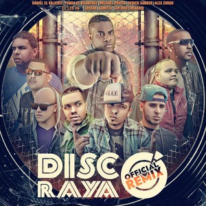 Disco Rayao[feat. El Leo Pa, Michael Pratts, Derick Xander, Panda el Boanerge, Taylord Emisario, Samitto & The Reborn Team] (Remix)