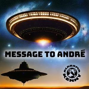 Message To Andre (Explicit)