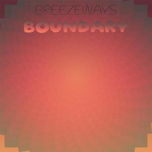 Breezeways Boundary