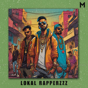 Lokal Rapperzzz (Explicit)