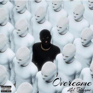 Overcome (Explicit)