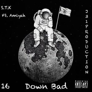 Down Bad (feat. Amiyah) [Explicit]