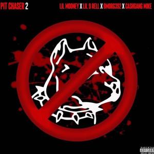 Pit Chaser 2 (feat. Lil9rell, Bmorg392 & Cashgang Mike) (Explicit)