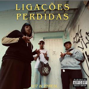 Ligações Perdidas (feat. 2NREAL) [Explicit]