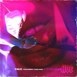 Freak Hoe (feat. Yung Kha) (Explicit)