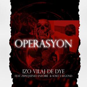 Operasyon (feat. Zepequenio Enfoiré & Soso 5 Segond) [Explicit]