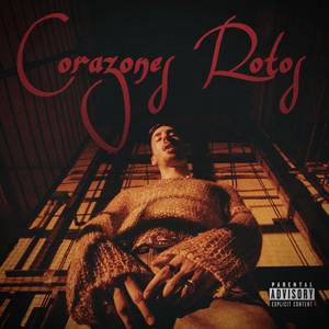 Corazones Rotos (Explicit)