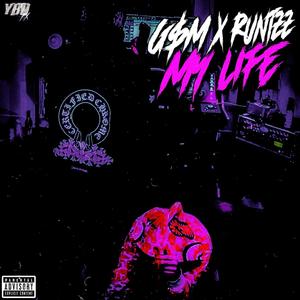 My Life (feat. G$M) [Explicit]