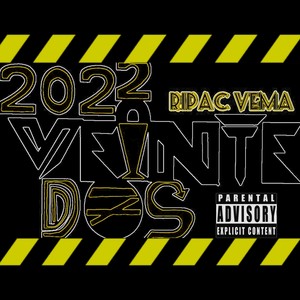 2022 Veinte Dos (Explicit)