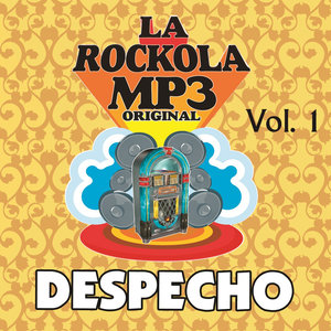 La Rockola Despecho, Vol. 1