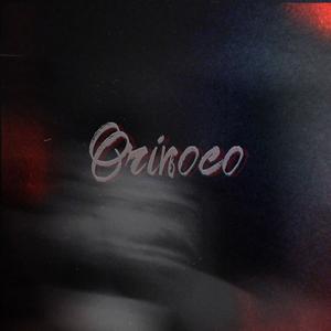 Orinoco (Explicit)