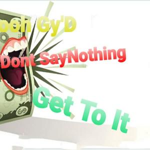 Don't Say Nothing (Explicit)