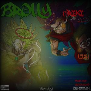 Brolly (feat. Lilzzu) [Explicit]