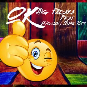 Ok(feat. Hyguan & Supa Boy)