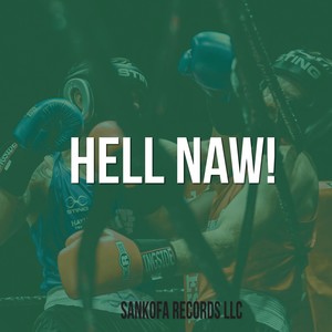 Hell Naw (Explicit)