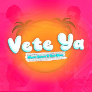 VETE YA (feat. ECK HLM)