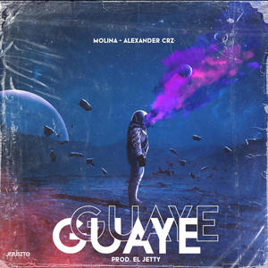 GUAYE (feat. Alexander Crz) (Explicit)