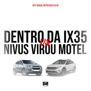 Dentro da Ix35 Vs Nivus Virou Mote (Explicit)