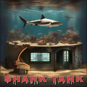 Shark Tank (feat. BoogFromThe7) [Explicit]