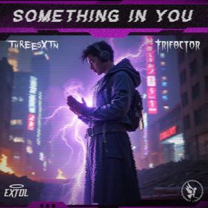 Something in You