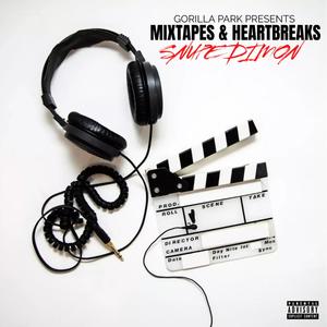 Mixtapes & Heartbreaks (Explicit)